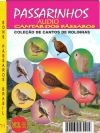 Cole��o O canto de Rolinhas - Sons P�ssaros Brasil